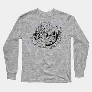 Hope of it all Long Sleeve T-Shirt